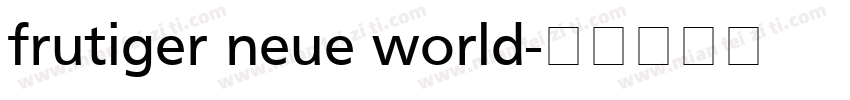 frutiger neue world字体转换